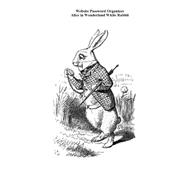 Website Password Organizer Alice in Wonderland White Rabbit