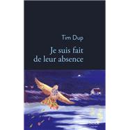 Je suis fait de leur absence