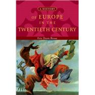 A History of Europe in the Twentieth Century