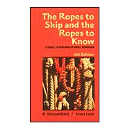 The Ropes to Skip and the Ropes to Know: Studies in Organizational Behavior, 6th Edition