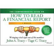 The Comprehensive Guide on How to Read a Financial Report, + Website Wringing Vital Signs Out of the Numbers