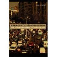 Markets of Dispossession