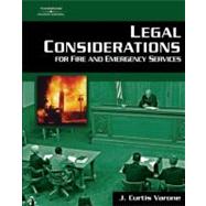 Legal Considerations For Fire and Emergency Services