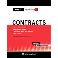 Casenote Legal Briefs for Contracts Keyed to Barnett and Oman
