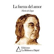 La fuerza del amor / The power of love