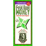 Fold Real Money into Real Cool Origami