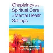 Chaplaincy and Spiritual Care in Mental Health Settings