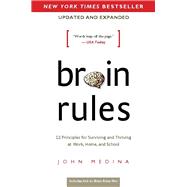 Kindle Book: Brain Rules (Updated and Expanded): 12 Principles for Surviving and Thriving at Work, Home, and School (B00JNYEXAM)