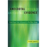 Anecdotal Evidence Ecocritiqe from Hollywood to the Mass Image