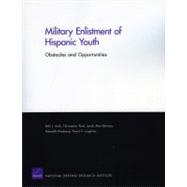 Military Enlistment of Hispanic Youth Obstacles and Opportunities