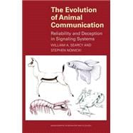 The Evolution of Animal Communication: Reliability and Deception in Signaling Systems