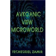 Avkoanic View Microworld