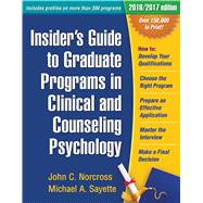 Insider's Guide to Graduate Programs in Clinical and Counseling Psychology 2016/2017 Edition