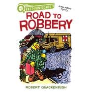 Road to Robbery A QUIX Book