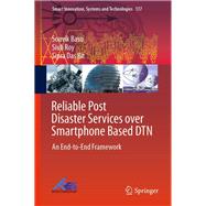 Reliable Post Disaster Services over Smartphone Based Dtn