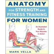 Anatomy for Strength and Fitness for Women