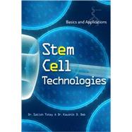 Stem Cell Technologies: Basics and Applications