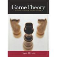 Game Theory : A Non-Technical Introduction to the Analysis of Strategy