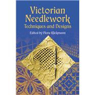 Victorian Needlework Techniques and Designs