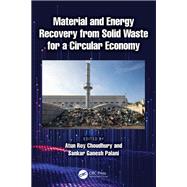 Material and Energy Recovery from Solid Waste for a Circular Economy