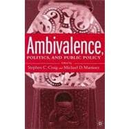 Ambivalence, Politics And Public Policy
