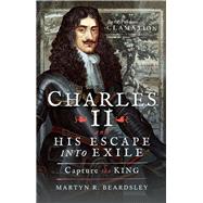 Charles II and His Escape into Exile