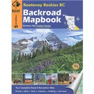Backroad Mapbook Kootenays Rockies BC