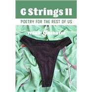 G Strings II Poetry for the Rest of Us