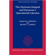 The Feynman Integral and Feynman's Operational Calculus