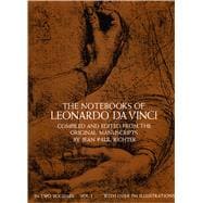 The Notebooks of Leonardo da Vinci, Vol. I