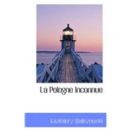 La Pologne Inconnue