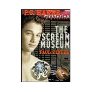 P.C. Hawke Mysteries: The Scream Museum - Book #1