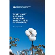 Genetically Modified Crops and Agricultural Development