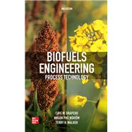 Biofuels Engineering Process Technology, Second Edition