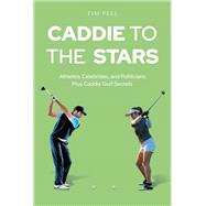 Caddie to the Stars book cover, ISBN 9781684985722