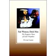 Fair Women, Dark Men: The Forgotten Roots of Racial Prejudice