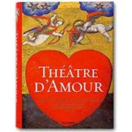 Théâtre D'amour : Complete Reprint of the Coloured Emblemata Amatoria of 1620