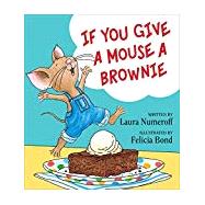 If You Give a Mouse a Brownie