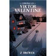 The Chronicles of Viktor Valentine
