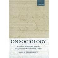 On Sociology Numbers, Narratives, and the Integration of Research and Theory