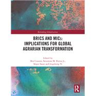 BRICS and MICs: Implications for Global Agrarian Transformation