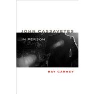 John Cassavetes in Person