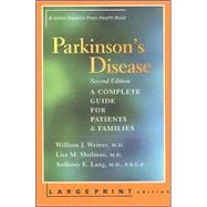 Parkinson's Disease: A Complete Guide for Patients And Families