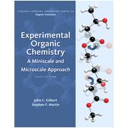 Experimental Organic Chemistry: A Miniscale & Microscale Approach , 6th Edition