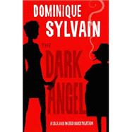 The Dark Angel: A Lola and Ingrid Investigation