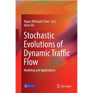 Stochastic Evolutions of Dynamic Traffic Flow