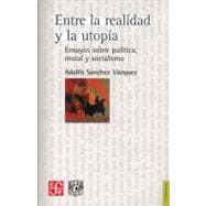 Entre la realidad y la utopía. Ensayos sobre política, moral y socialismo