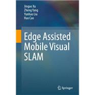 Edge Assisted Mobile Visual SLAM