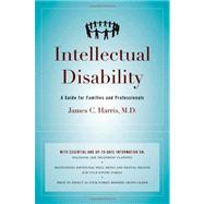 Intellectual Disability A Guide for Families and Professionals