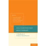 Solution-Focused Brief Therapy A Handbook of Evidence-Based Practice